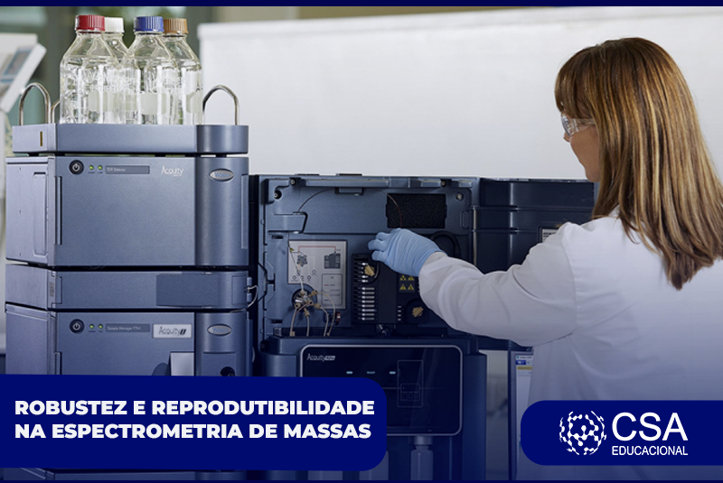 ROBUSTEZ E REPRODUTIBILIDADE NA ESPECTROMETRIA DE MASSAS
