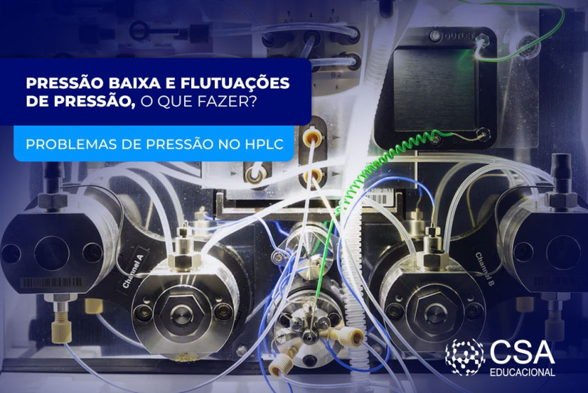 Problemas de pressão no HPLC: como resolver pressão baixa e flutuações de pressão?
